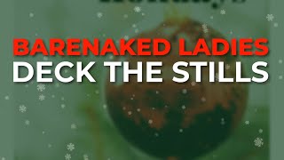 Watch Barenaked Ladies Deck The Stills video