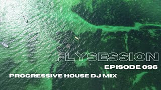 Flysession 097 Progressive House Mix Incl Tracks By Wu, Ewan, Rill Kyotto, Cosmonaut, Vegazsl