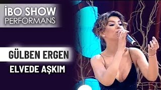 Gülben Ergen - Elveda Aşkım