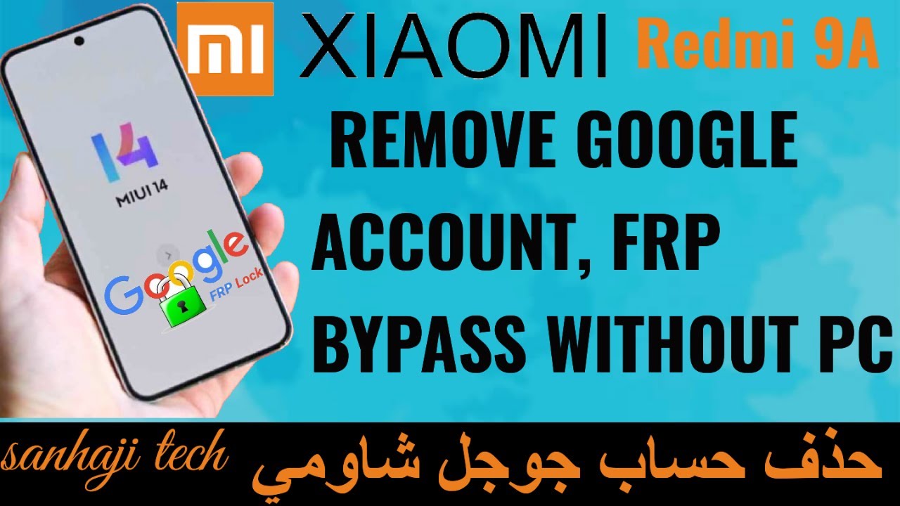 Xiaomi Redmi 9A M2006C3LG Remove Google Account, FRP Xiaomi Redmi 9A M2006C3LG Remove Google Account, FRP