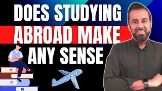 Does studying abroad make sense?