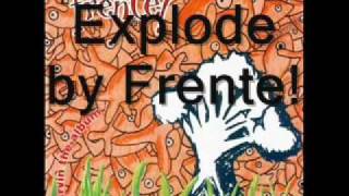 Watch Frente Explode video