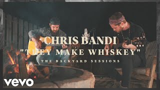 Chris Bandi - They Make Whiskey