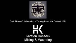 Dark Times Collaboration – Turning Point (Karsten Honsack Mix)