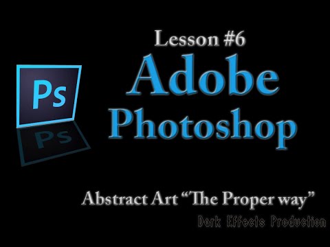 Photoshop Lesson #6 - Abstract Art 