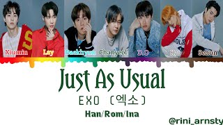 EXO (엑소) - 'JUST AS USUAL' (지켜줄게) Han/Rom/Ina Color Coded Lyrics || Terjemahan Indonesia || Sub Indo
