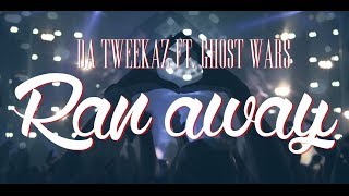Da Tweekaz Ft. Ghost Wars - Ran Away