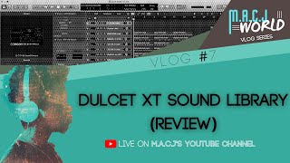 DULCET XT Sound Library (Review) | MVlog #7 | M.A.C.J
