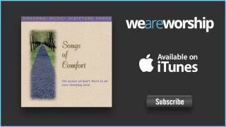 Hosanna! Music - Your Comfort (Psalm 86:1, 3, 4, 5; 94:19 - NKJV)