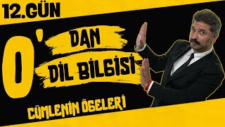 Cümlenin Ögeleri / 12.GÜN / 0'dan Dil Bilgisi / +PDF / RÜŞTÜ HOCA