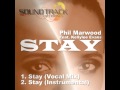 PHIL MARWOOD FEAT. KELLYLEE EVANS "STAY" SR012