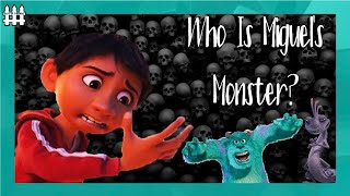 Who Is Miguel's Monster?