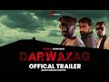 DARWAZAG | Official Trailer | Balochi Film 2024