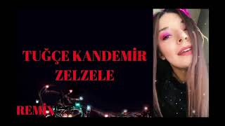 Tuğçe Kandemir -Zelzele (UMT Lyrics)