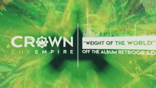 Watch Crown The Empire Weight Of The World video