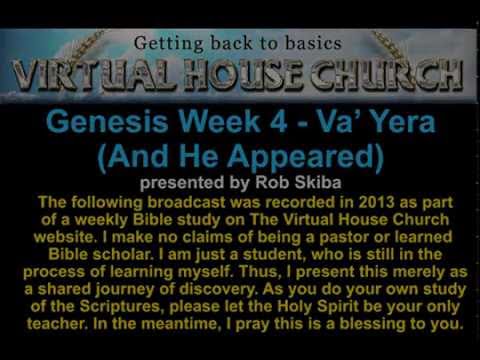 VHC Week 4 - Torah Portion: Va’ Yera (And He Appeared)