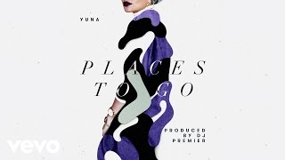 Watch Yuna Places To Go video