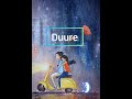 Duure-Arpon &Nazifa | Maya-short film| song lyrics |