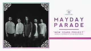 Watch Mayday Parade New Years Project video