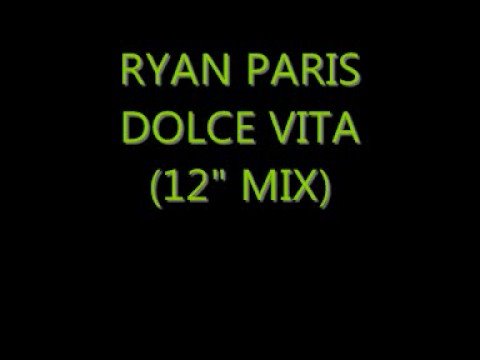 Ryan Paris - Dolce Vita (12" mix)