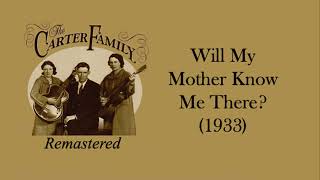 Watch Carter Family Will My Mother Know Me There video