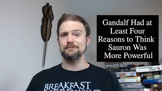 Why Did Gandalf Fear Sauron If Theyre Both Maiar?