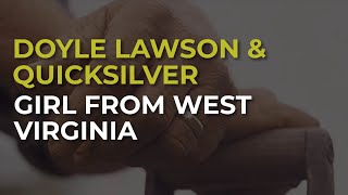 Watch Doyle Lawson Girl From West Virginia video
