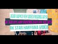 2018 Haryanvi HD Video Song New!!RK STAR HARYANA VIDEO!!rk star haryana video 3 2018 Haryanvi HD Video Song New!!RK STAR HARYANA VIDEO!!rk star haryana video 3