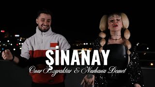 Onur Bayraktar & Nurhana Demet - Şinanay 