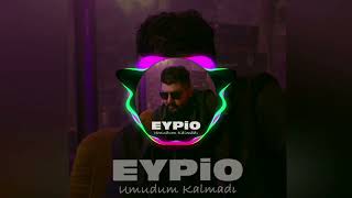 Eypio-Umudum Kalmadı Remi̇x (Official Videos)