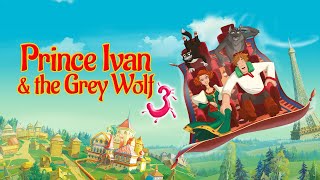 Prince Ivan and the Grey Wolf 3 | 