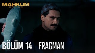 Mahkum 14. Bölüm Fragmanı