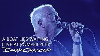Watch David Gilmour A Boat Lies Waiting video