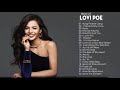 Lovi Poe Nonstop Songs 2018   Best OPM Tagalog Love Songs Collection