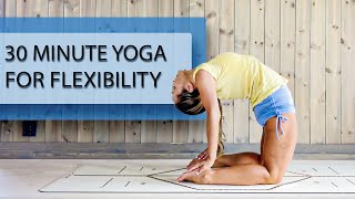 30 Minute Yoga For Flexibility Open The Spine With Backbends And Twists