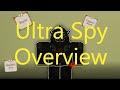 Ultra Spy Overview | Rogue Lineage