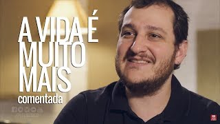 PITU - A vida é muito mais (comentada)