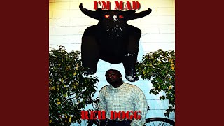 Watch Reh Dogg Im Mad video