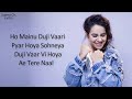 Duji Vaar Pyar (LYRICS) - Sunanda Sharma | Mainu Duji Vaari Pyar Hoya Sohneya | Sad Punjabi Song