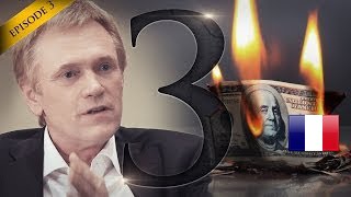 Les Secrets Cachés de la Monnaie. Ep. N°3: De la Crise du Dollar à l'Opportunité en or (VOSTFR)