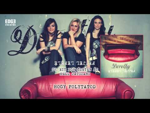 DOROTHY - Ezt Egy életen át Kell Játszani (Presser G. - Sztevanovity D.) Official Lyrics Video