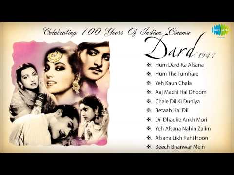 Dard 1947 - Bollywood Old Hindi Songs - Audio Jukebox - 100...