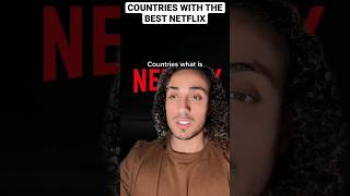 Countries With The Best Netflix