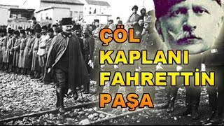 Medineyi Müdafaayı Bırakmayan Fahrettin Paşa - Çöl Kaplanı Fahrettin Paşa Hd