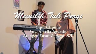 Amelia Agustin - Memilih Tuk Pergi ( Music  Nesapatv) By. Clipone Studio #MUSIC 