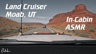 Toyota Landcruiser In-Cabin Asmr Radio Chatter Through Moab, Utah Lead By Lee Sumner