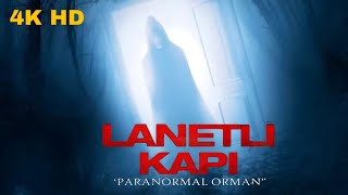 Lanetli Kapı Paranormal Orman Korku Filmi Türkçe Dublaj Hd