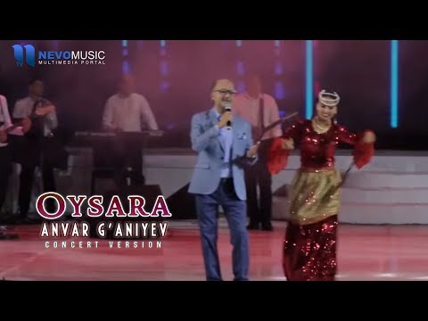 Anvar G'aniyev - Oysara Konsert