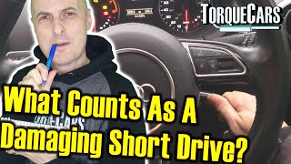 Why Short Drives Are Damaging - Discover The Causes & Avoid The Problems Of Short Trips.