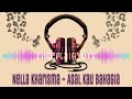 Nella Kharisma - Asal Kau Bahagia (Lirik Video) HD